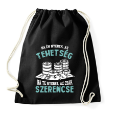PRINTFASHION Tehetség, szerencse - Sportzsák, Tornazsák - Fekete tornazsák