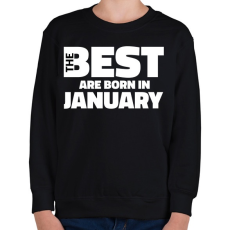 PRINTFASHION The Best are born in january - Gyerek pulóver - Fekete