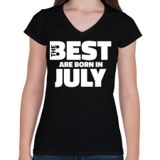 PRINTFASHION The Best are born in july - Női V-nyakú póló - Fekete női póló