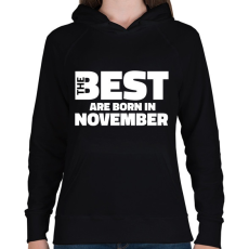 PRINTFASHION The Best are born in november - Női kapucnis pulóver - Fekete