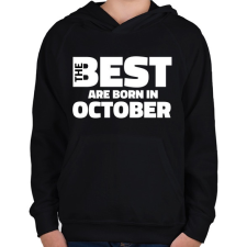 PRINTFASHION The Best are born in october - Gyerek kapucnis pulóver - Fekete gyerek pulóver, kardigán