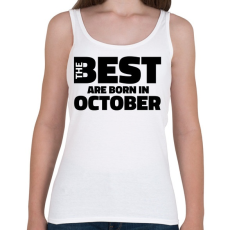 PRINTFASHION The Best are born in october - Női atléta - Fehér