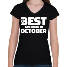 PRINTFASHION The Best are born in october - Női V-nyakú póló - Fekete női póló