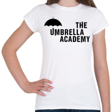 PRINTFASHION The umbrella academy - Női póló - Fehér