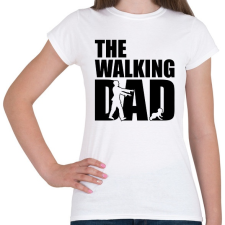 PRINTFASHION The walking dad - Női póló - Fehér női póló