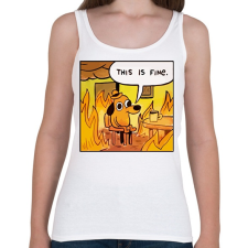 PRINTFASHION This is fine - Női atléta - Fehér női trikó
