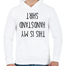 PRINTFASHION THIS IS MY HANDSTAND - Férfi kapucnis pulóver - Fehér férfi pulóver, kardigán