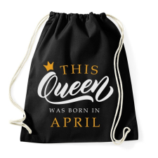 PRINTFASHION THIS QUEEN WAS BORN IN APRIL - Sportzsák, Tornazsák - Fekete tornazsák