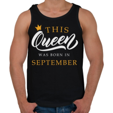 PRINTFASHION THIS QUEEN WAS BORN IN SEPTEMBER - Férfi atléta - Fekete atléta, trikó