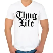 PRINTFASHION Thug Life - Férfi V-nyakú póló - Fehér férfi póló