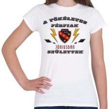 PRINTFASHION Tökéletes férfi június - Női póló - Fehér női póló