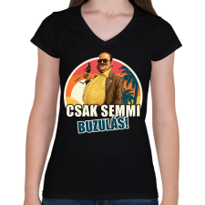 PRINTFASHION Torrente - Csak semmi buzulás! - Női V-nyakú póló - Fekete női póló