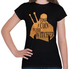 PRINTFASHION Toss a Coin to your Witcher - Női póló - Fekete női póló