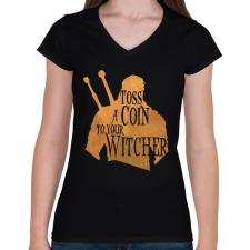 PRINTFASHION Toss a Coin to your Witcher - Női V-nyakú póló - Fekete női póló