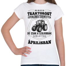 PRINTFASHION TRAKTOROS SZÜLINAP - Április - Női póló - Fehér