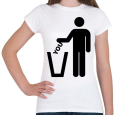 PRINTFASHION Trash you - Női póló - Fehér