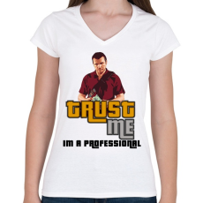 PRINTFASHION TRUST ME IM A PROFESSIONAL - Női V-nyakú póló - Fehér