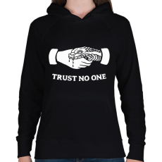 PRINTFASHION Trust no one! - Női kapucnis pulóver - Fekete