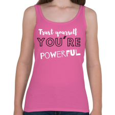 PRINTFASHION Trust yourself, you're powerful. - Női atléta - Rózsaszín női trikó