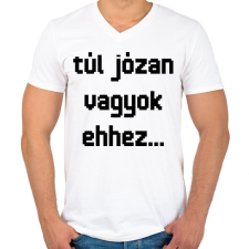 PRINTFASHION túl józan vagyok ehhez... - Férfi V-nyakú póló - Fehér férfi póló