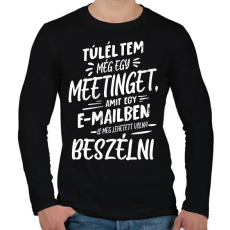 PRINTFASHION Túléltem egy meetinget - Férfi hosszú ujjú póló - Fekete