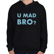 PRINTFASHION U mad bro? - Gyerek kapucnis pulóver - Fekete