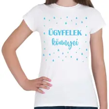 PRINTFASHION Ügyfelek könnyei - Bögre - Női póló - Fehér női póló