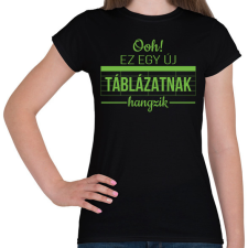 PRINTFASHION Új táblázatnak hangzik - Női póló - Fekete női póló