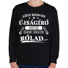 PRINTFASHION Újságíró vagyok - Gyerek pulóver - Fekete