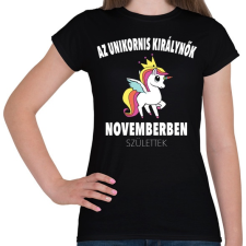 PRINTFASHION Unikornis királynők november születtek (MAGYAR) - Női póló - Fekete női póló