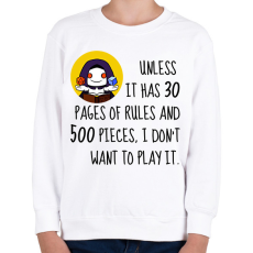 PRINTFASHION Unless it has 30 rules - Gyerek pulóver - Fehér