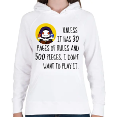 PRINTFASHION Unless it has 30 rules - Női kapucnis pulóver - Fehér