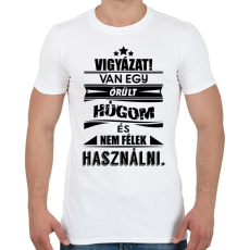 PRINTFASHION Van egy őrült húgom és... - Férfi póló - Fehér