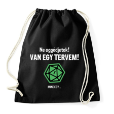 PRINTFASHION Van egy tervem! - Sportzsák, Tornazsák - Fekete tornazsák