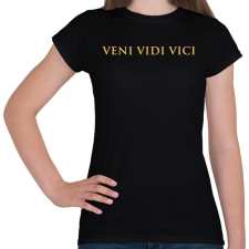 PRINTFASHION Veni Vidi Vici Gold - Női póló - Fekete női póló