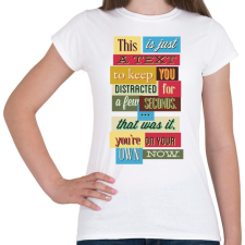 PRINTFASHION Vicces Felirat - Női póló - Fehér női póló