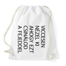PRINTFASHION Viccesen nézel ki - fekete - Sportzsák, Tornazsák - Fehér tornazsák