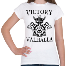PRINTFASHION Victory or Valhalla - Női póló - Fehér női póló