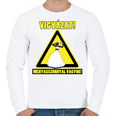 PRINTFASHION Vigyázat! Menyasszonnyal vagyok! - Férfi pulóver - Fehér