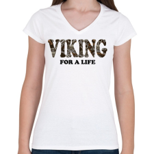PRINTFASHION Viking for a life - Női V-nyakú póló - Fehér női póló