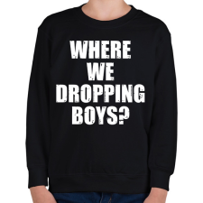 PRINTFASHION Where we dropping boys? - fehér - Gyerek pulóver - Fekete gyerek pulóver, kardigán
