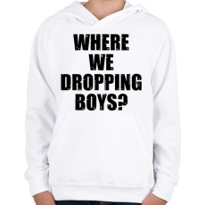 PRINTFASHION Where we dropping boys? -fekete - Gyerek kapucnis pulóver - Fehér