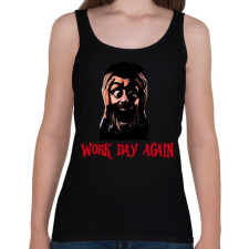 PRINTFASHION work day again - Női atléta - Fekete női trikó