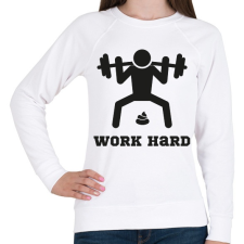 PRINTFASHION Work Hard - vicces póló edzéshez - Női pulóver - Fehér női pulóver, kardigán