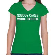 PRINTFASHION Work harder - Női V-nyakú póló - Zöld női póló