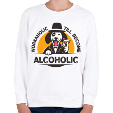 PRINTFASHION Workaholic - Alcoholic - Gyerek pulóver - Fehér