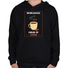 PRINTFASHION Workaholic fueled by coffee - Gyerek kapucnis pulóver - Fekete gyerek pulóver, kardigán