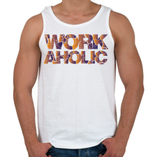 PRINTFASHION Workaholic - Munkamániás - Férfi atléta - Fehér atléta, trikó