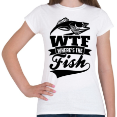 PRINTFASHION WTF horgász - Női póló - Fehér
