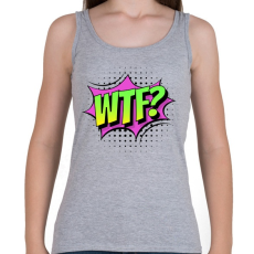 PRINTFASHION WTF! - Női atléta - Sport szürke